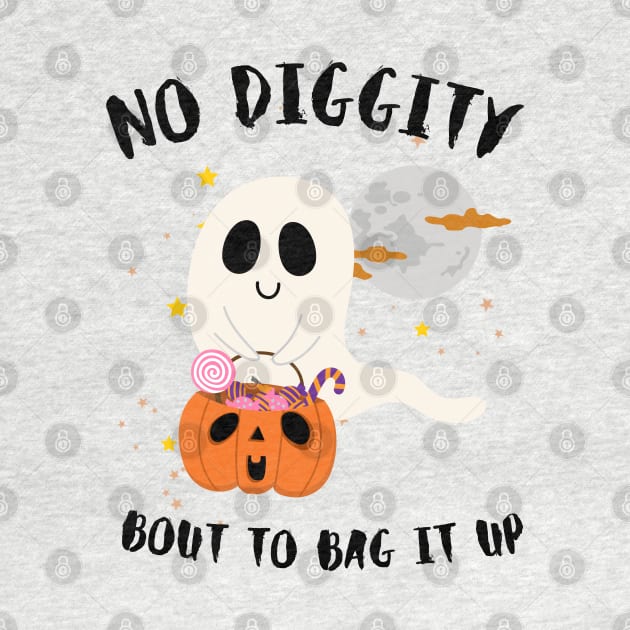 No Diggity Bout To Bag It Up Cute Ghost Halloween Kids Candy by DesignHND